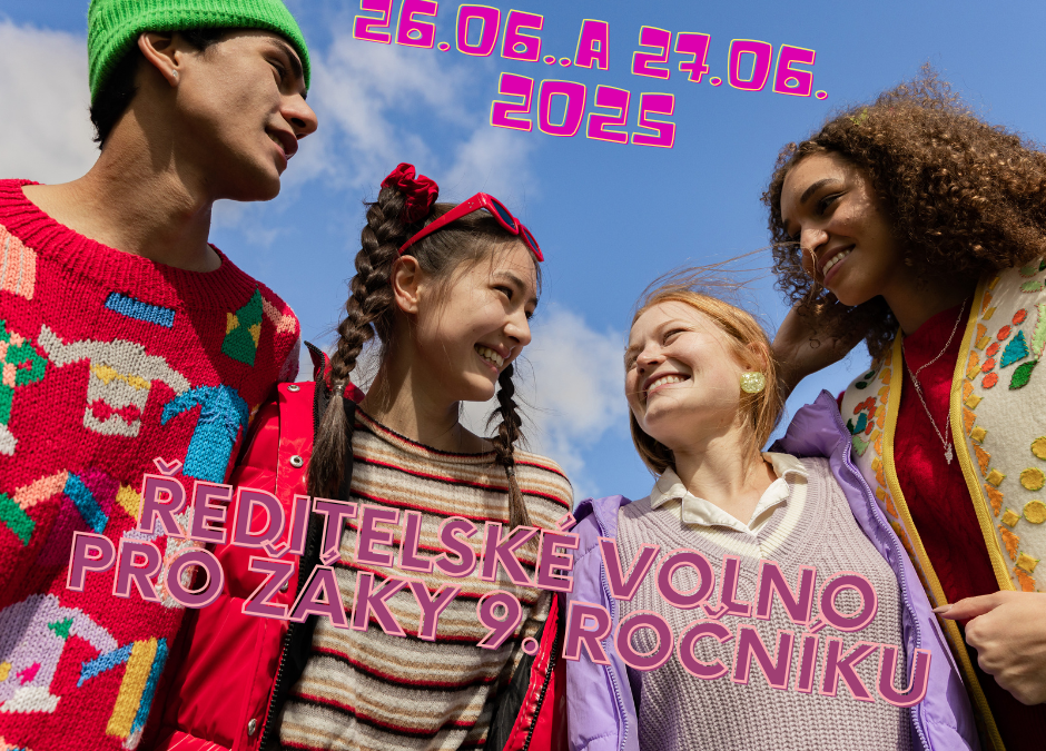 ŘEDITELSKÉ VOLNO PRO ŽÁKY 9. ROČNÍKU